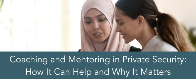 Coaching and Mentoring in Private Security
